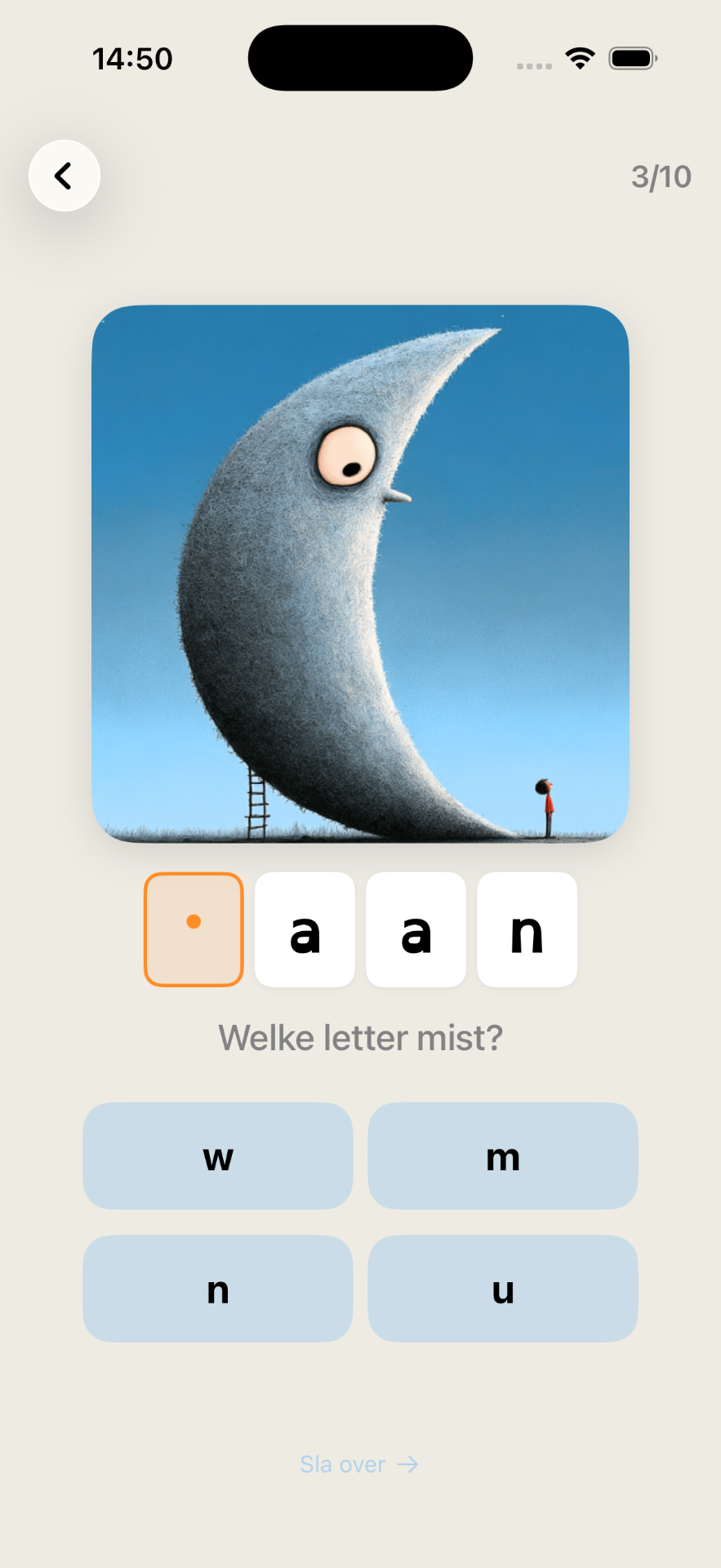 Maan — kies tussen w, m, n of u.